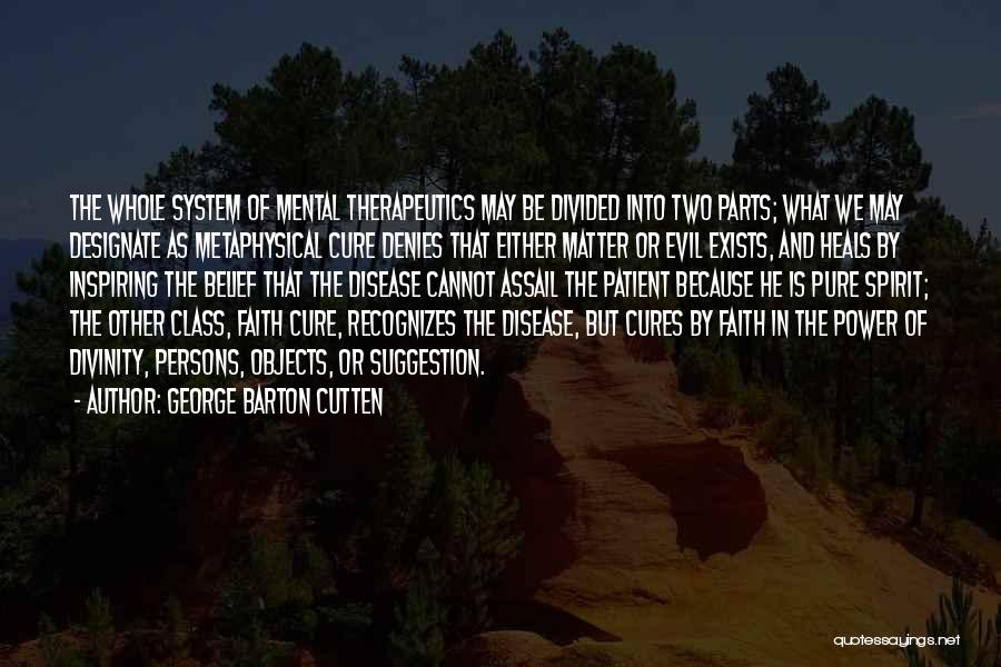 Mental Disease Quotes By George Barton Cutten