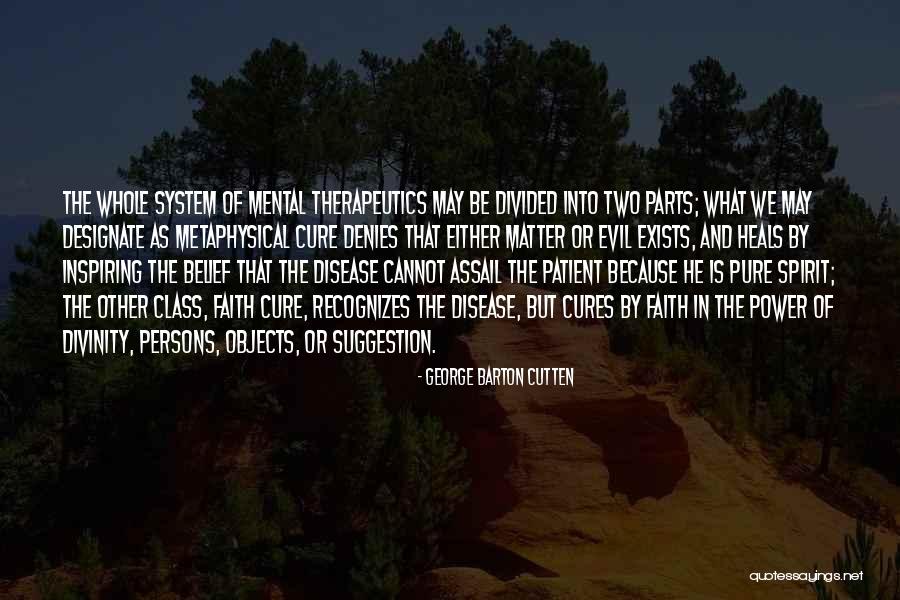 Mental Disease Quotes By George Barton Cutten