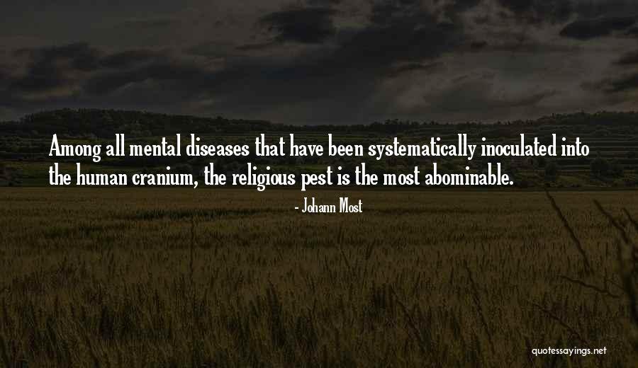 Mental Disease Quotes By Johann Most