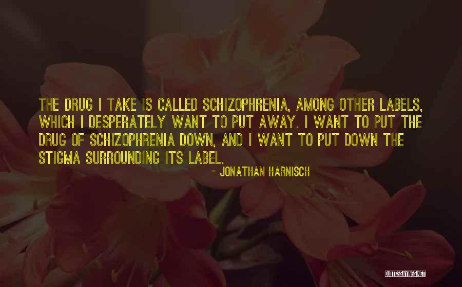 Mental Disease Quotes By Jonathan Harnisch