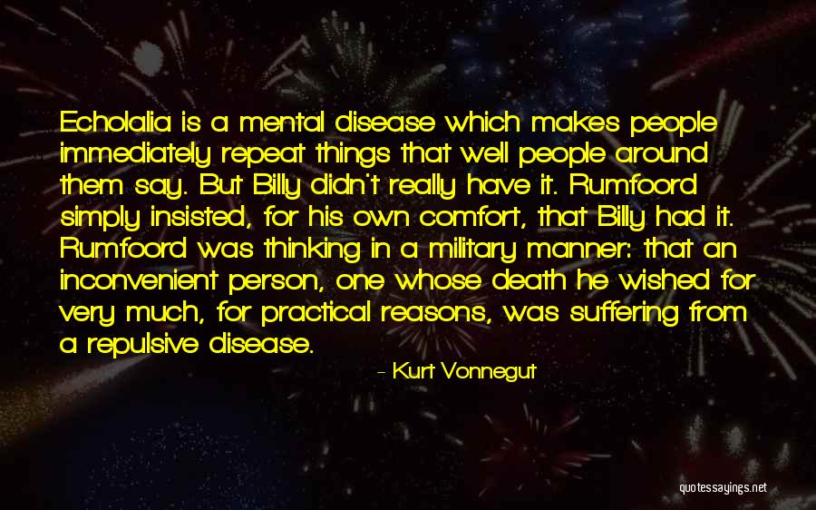 Mental Disease Quotes By Kurt Vonnegut