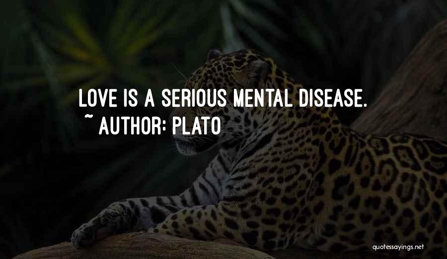 Mental Disease Quotes By Plato