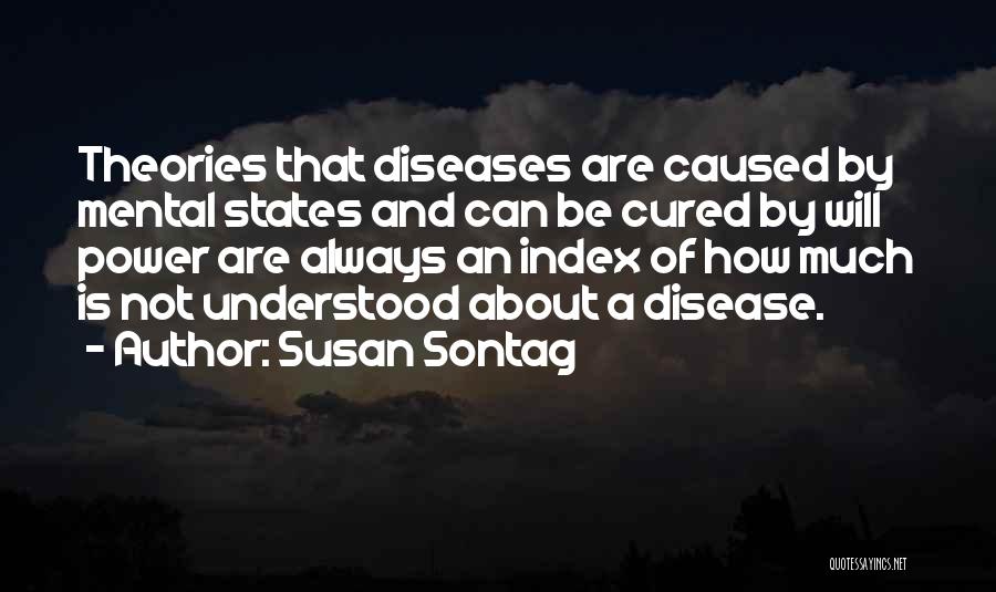 Mental Disease Quotes By Susan Sontag