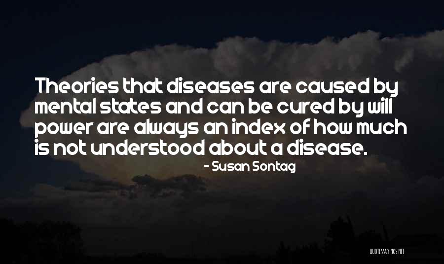 Mental Disease Quotes By Susan Sontag