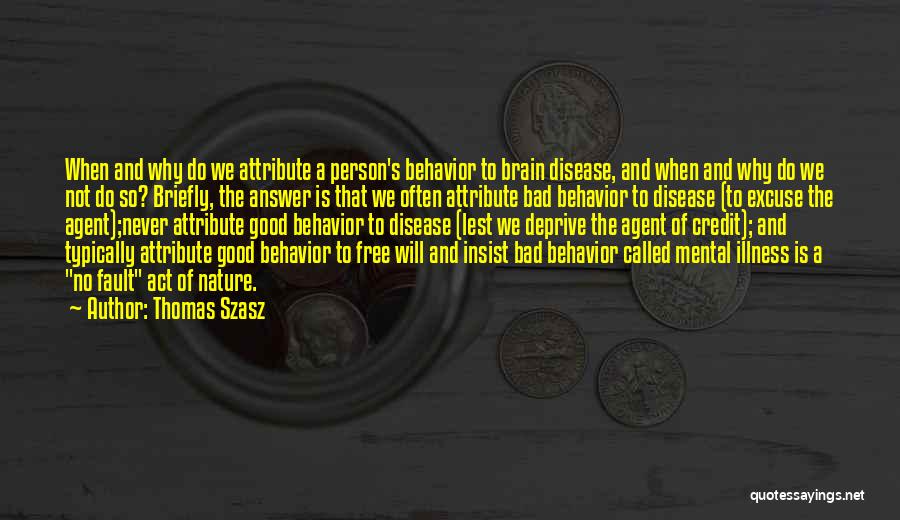 Mental Disease Quotes By Thomas Szasz