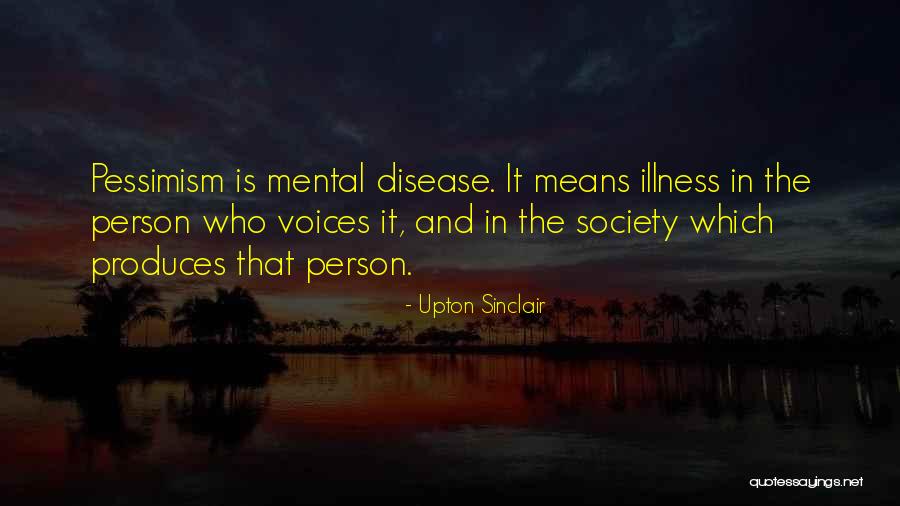 Mental Disease Quotes By Upton Sinclair