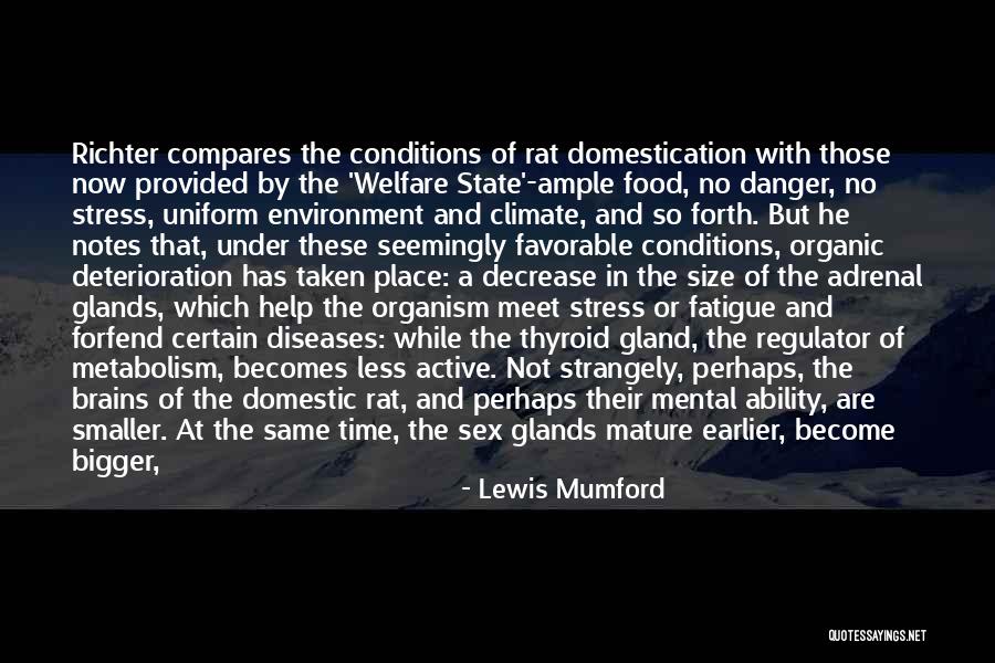 Mental Diseases Quotes By Lewis Mumford Mental Diseases Quotes By Lewis Mumford