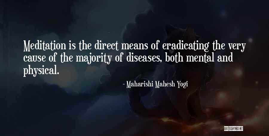 Mental Diseases Quotes By Maharishi Mahesh Yogi Mental Diseases Quotes By Maharishi Mahesh Yogi