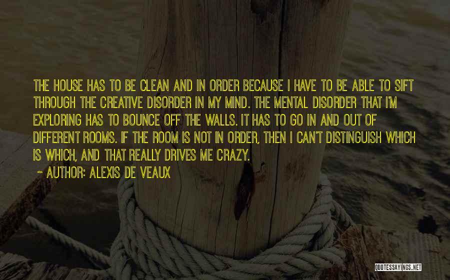 Mental Disorder Quotes By Alexis De Veaux