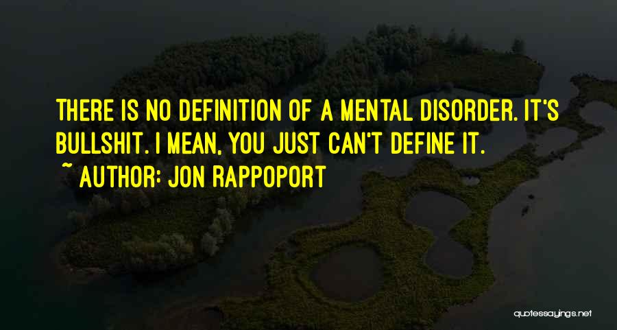 Mental Disorder Quotes By Jon Rappoport