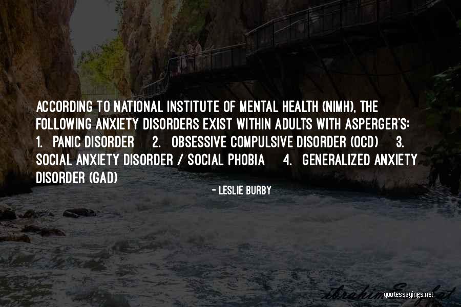 Mental Disorder Quotes By Leslie Burby