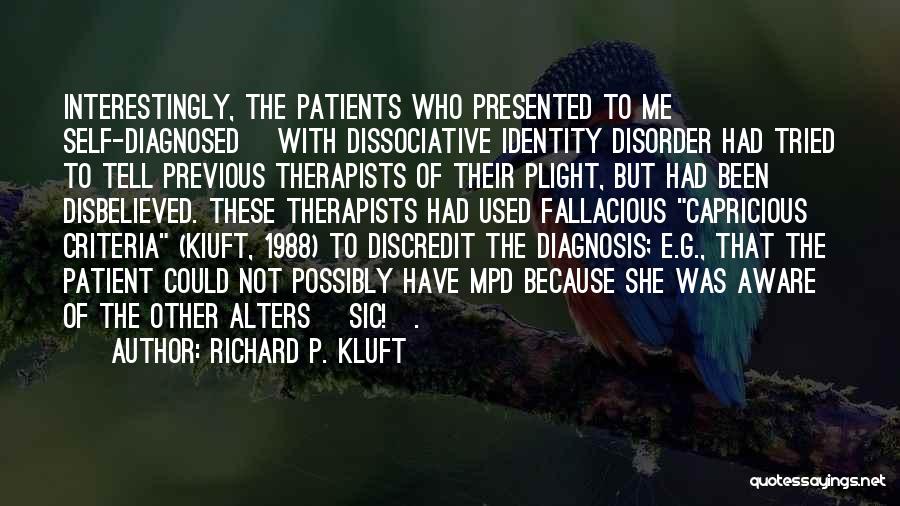 Mental Disorder Quotes By Richard P. Kluft