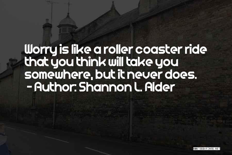 Mental Disorders Quotes By Shannon L. Alder