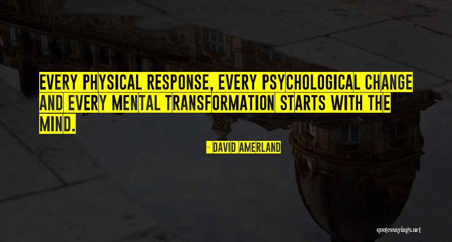 Mental Fortitude Quotes By David Amerland