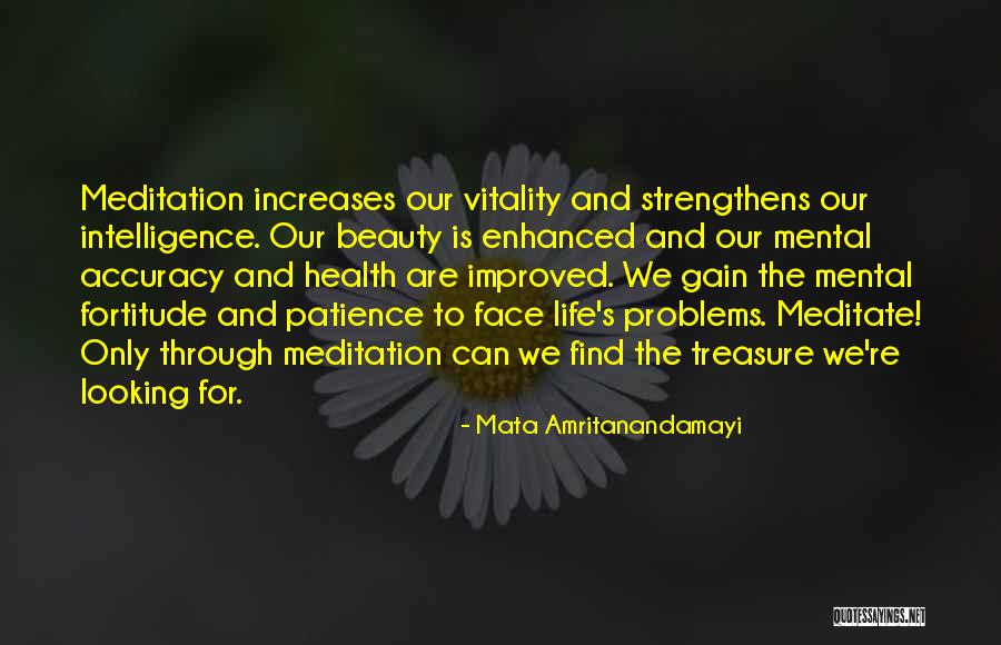 Mental Fortitude Quotes By Mata Amritanandamayi