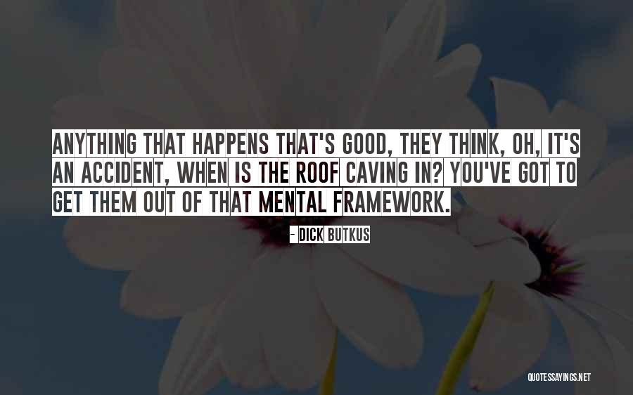 Mental Framework Quotes By Dick Butkus Mental Framework Quotes By Dick Butkus