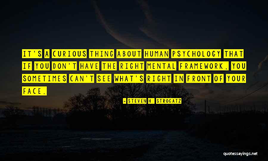 Mental Framework Quotes By Steven H. Strogatz Mental Framework Quotes By Steven H. Strogatz