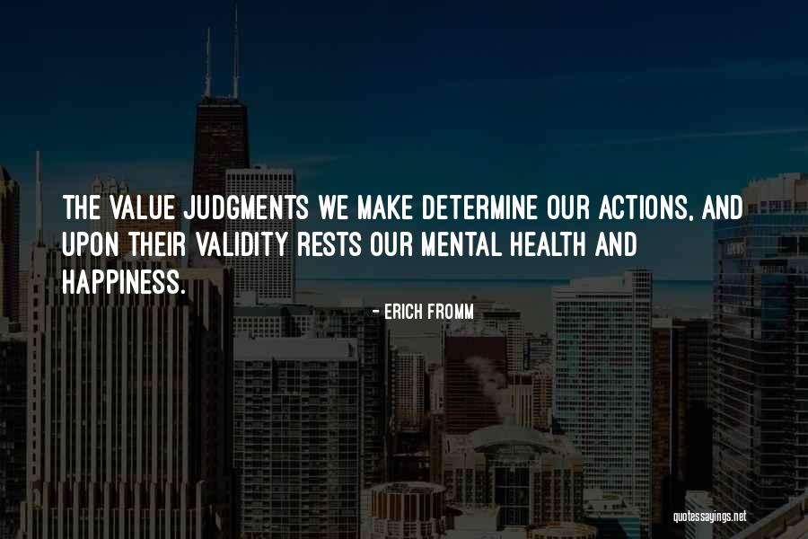 Mental Health And Happiness Quotes By Erich Fromm Mental Health And Happiness Quotes By Erich Fromm