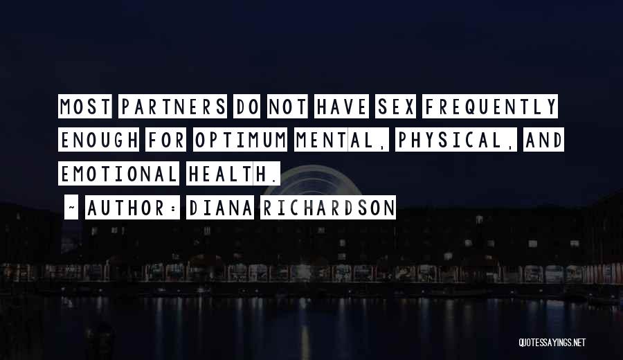 Mental Health And Physical Health Quotes By Diana Richardson