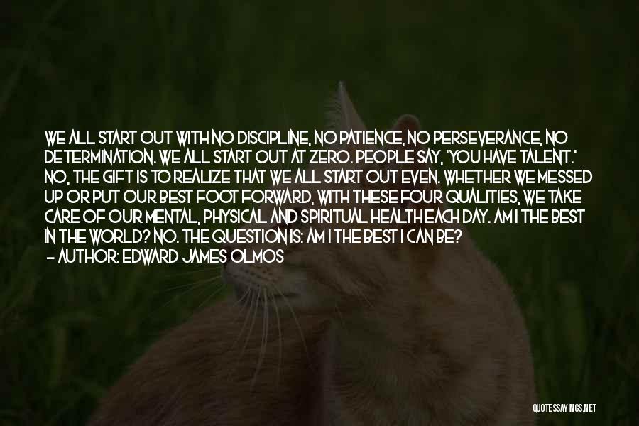 Mental Health And Physical Health Quotes By Edward James Olmos