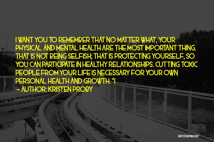 Mental Health And Physical Health Quotes By Kristen Proby