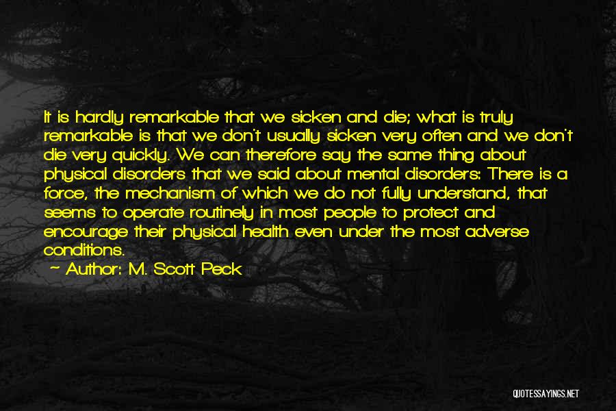 Mental Health And Physical Health Quotes By M. Scott Peck