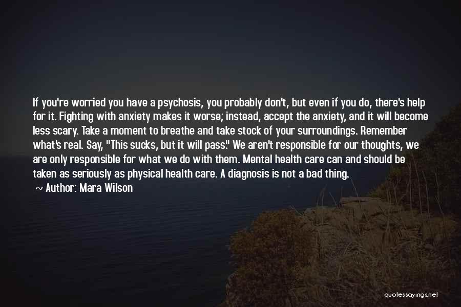 Mental Health And Physical Health Quotes By Mara Wilson