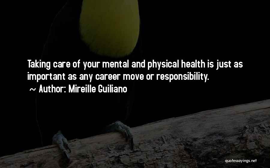 Mental Health And Physical Health Quotes By Mireille Guiliano