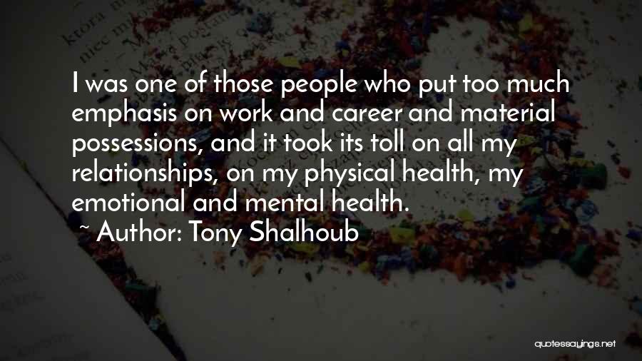 Mental Health And Physical Health Quotes By Tony Shalhoub