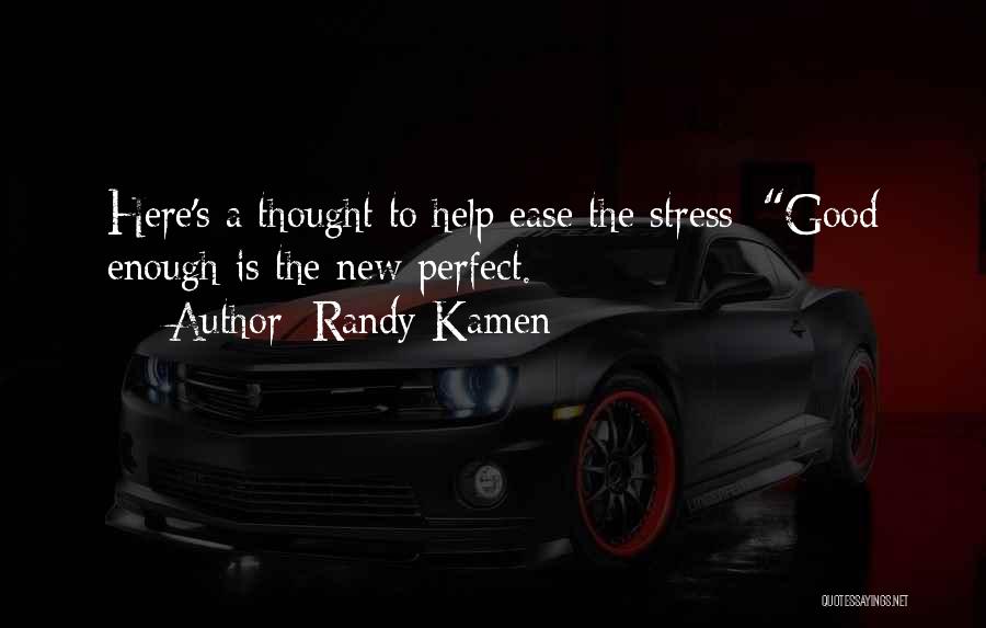 Mental Health And Stress Quotes By Randy Kamen