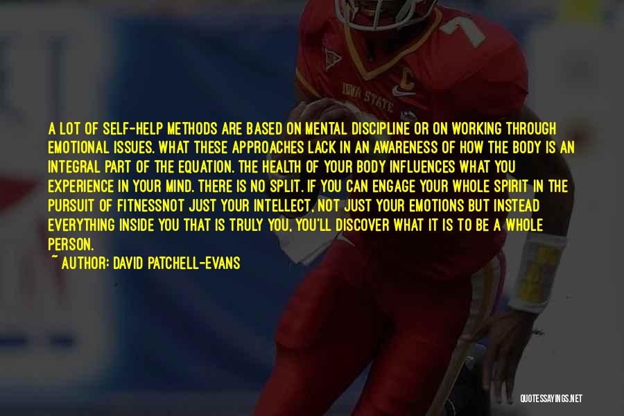 Mental Health Awareness Quotes By David Patchell-Evans