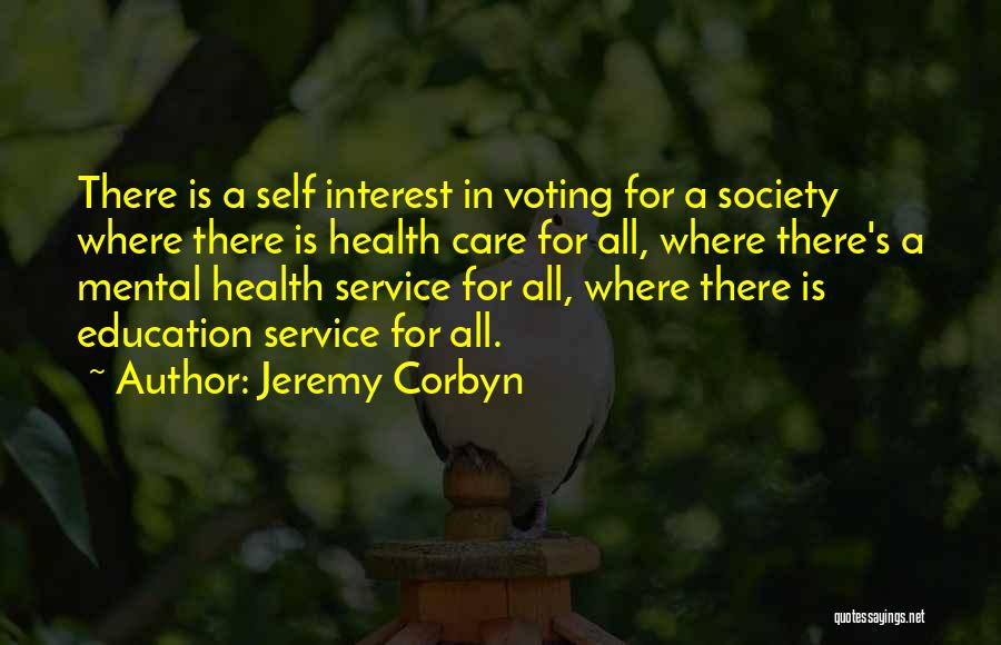 Mental Health Care Quotes By Jeremy Corbyn