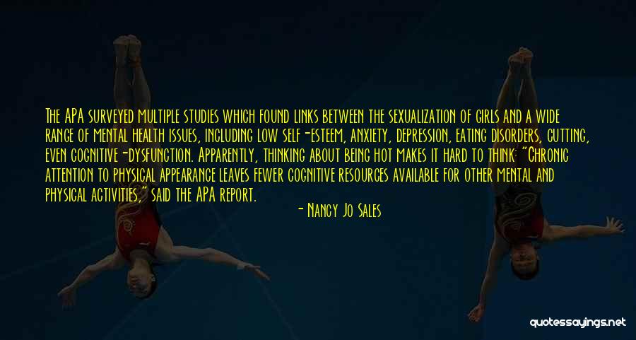 Mental Health Depression And Anxiety Quotes By Nancy Jo Sales Mental Health Depression And Anxiety Quotes By Nancy Jo Sales