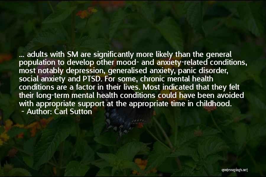Mental Health Disorder Quotes By Carl Sutton