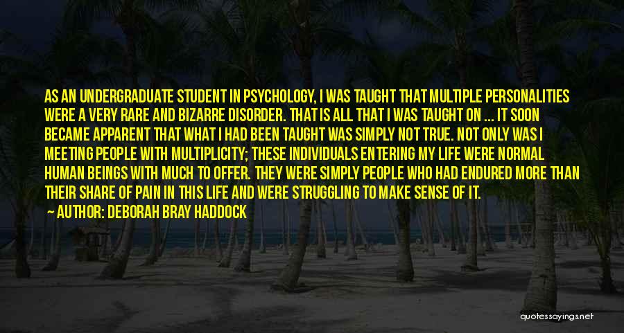 Mental Health Disorder Quotes By Deborah Bray Haddock