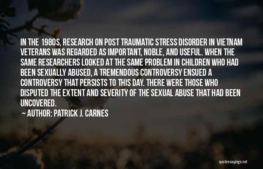 Mental Health Disorder Quotes By Patrick J. Carnes