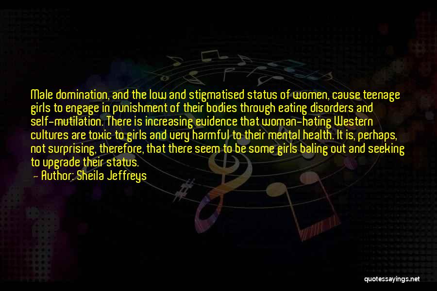 Mental Health Disorder Quotes By Sheila Jeffreys