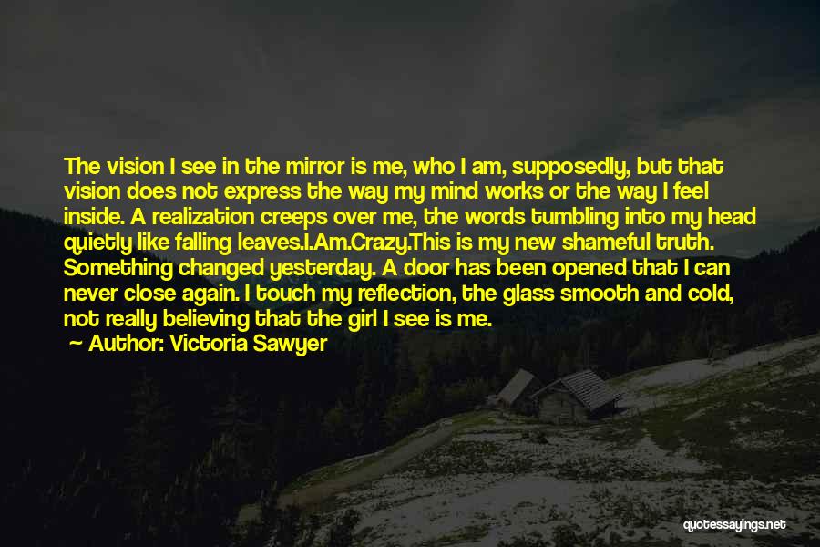 Mental Health Disorders Quotes By Victoria Sawyer