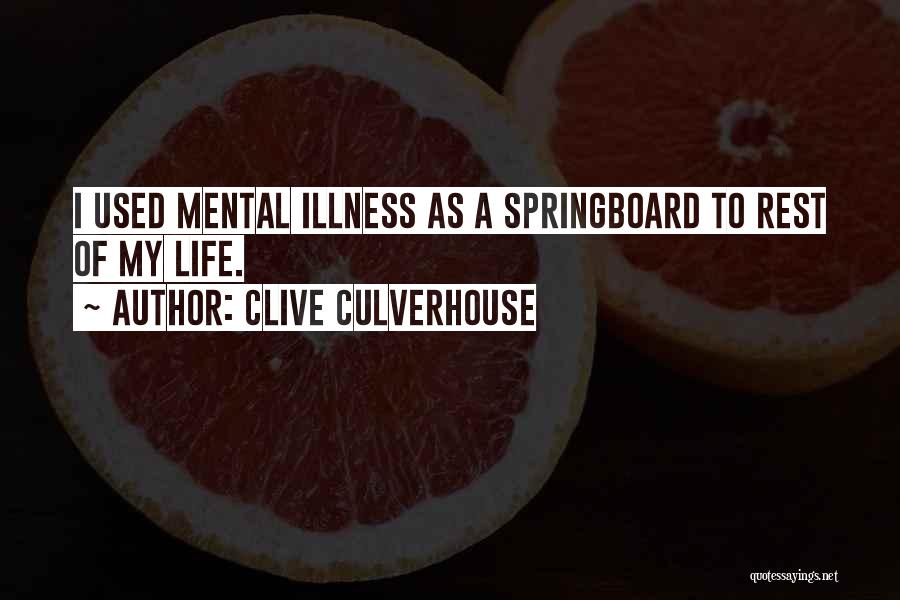 Mental Health Illness Quotes By Clive Culverhouse