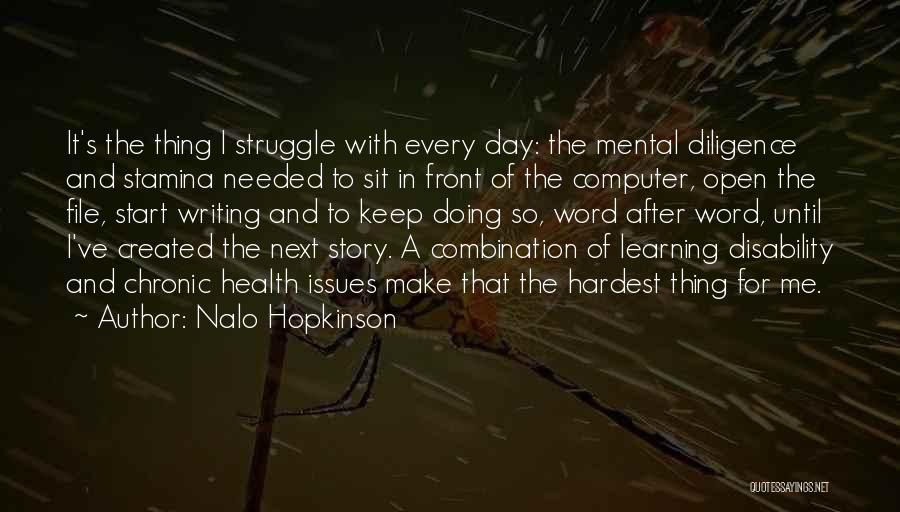 Mental Health Issues Quotes By Nalo Hopkinson