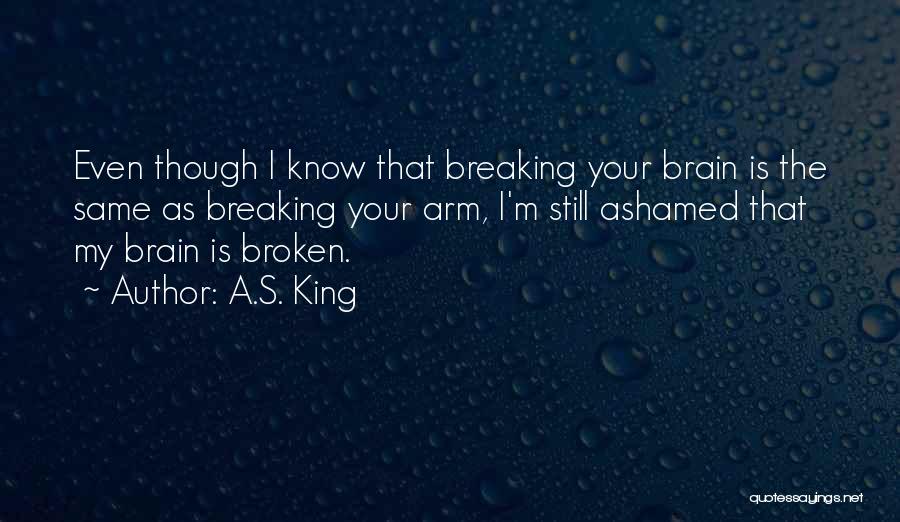 Mental Health Stigma Quotes By A.S. King