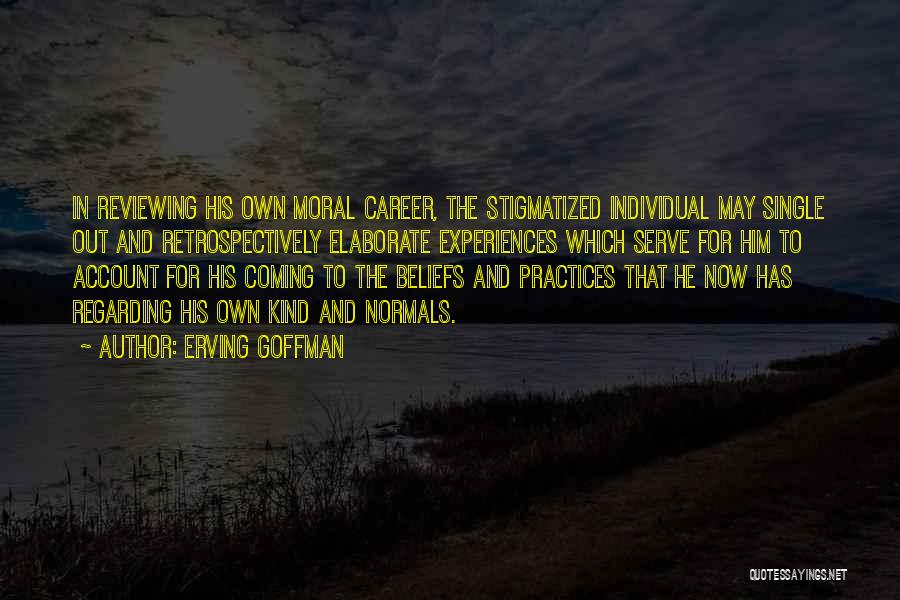 Mental Health Stigma Quotes By Erving Goffman