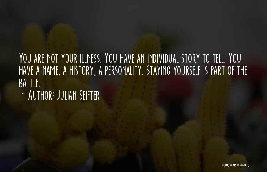 Mental Health Stigma Quotes By Julian Seifter