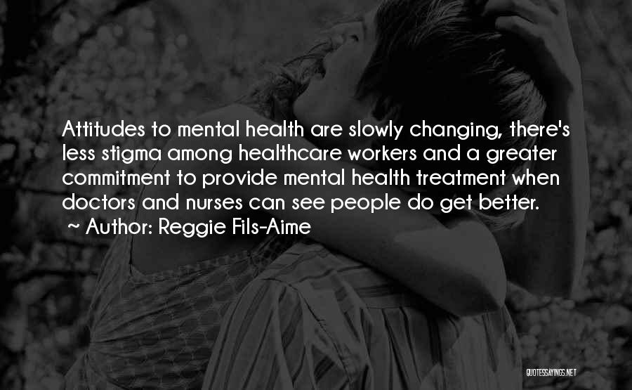 Mental Health Stigma Quotes By Reggie Fils-Aime