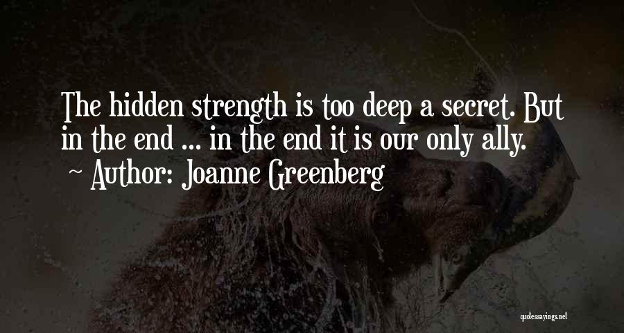 Mental Health Strength Quotes By Joanne Greenberg