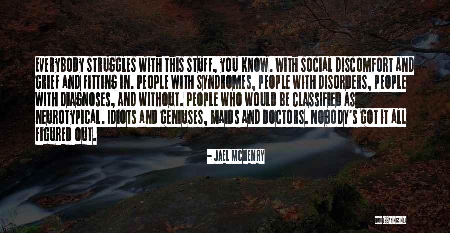 Mental Health Struggles Quotes By Jael McHenry Mental Health Struggles Quotes By Jael McHenry