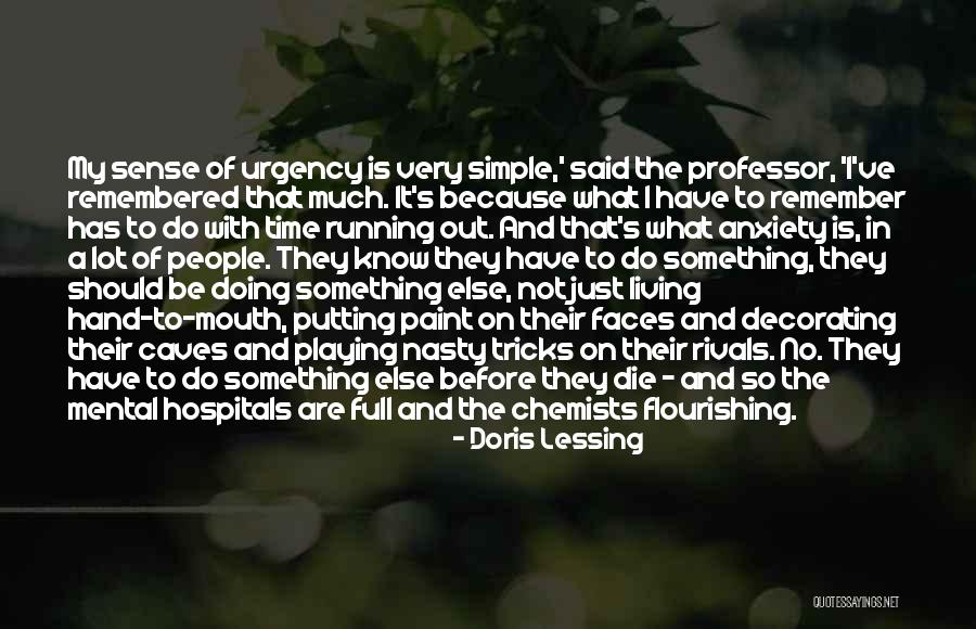 Mental Hospitals Quotes By Doris Lessing Mental Hospitals Quotes By Doris Lessing