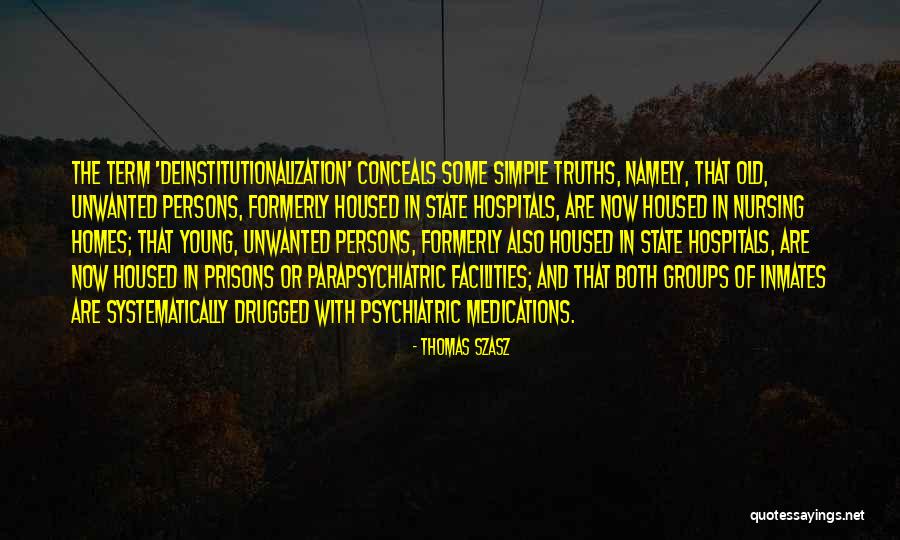 Mental Hospitals Quotes By Thomas Szasz Mental Hospitals Quotes By Thomas Szasz