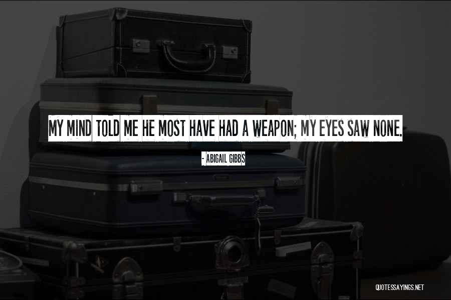 Mental Ill Health Quotes By Abigail Gibbs Mental Ill Health Quotes By Abigail Gibbs