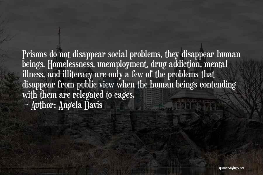 Mental Illness And Addiction Quotes By Angela Davis